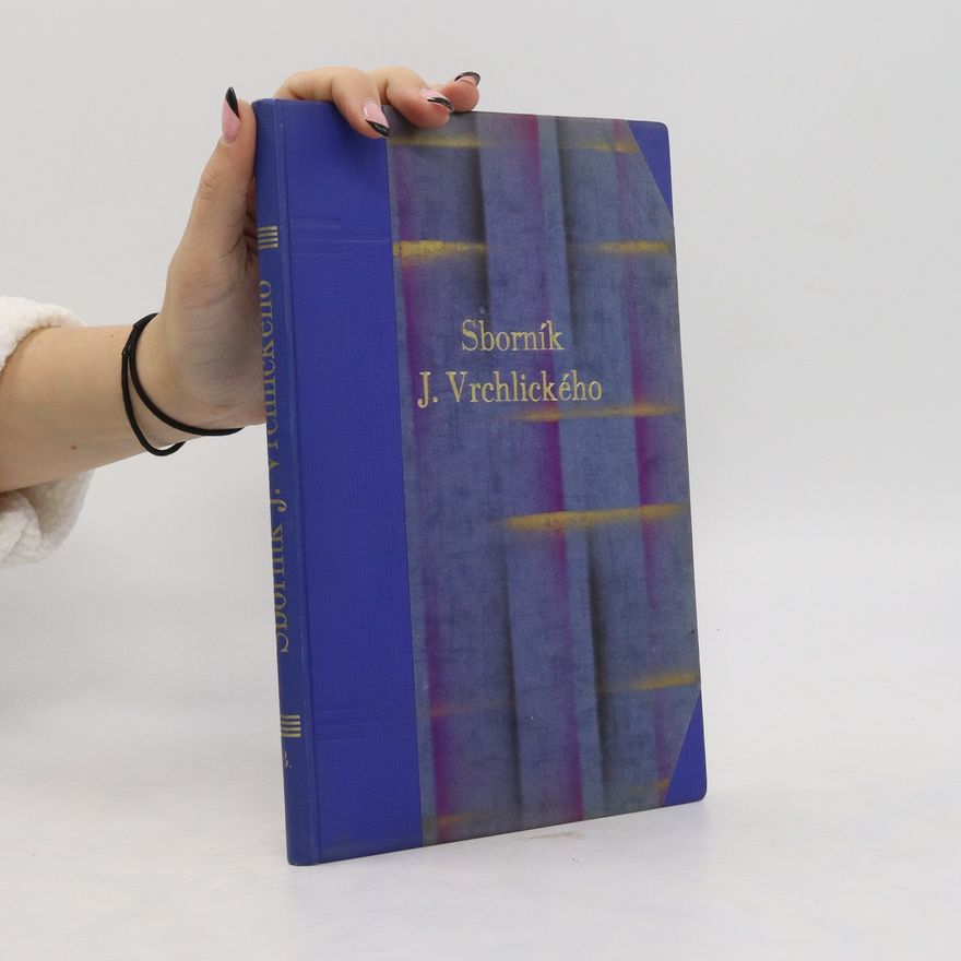 Jaroslav Vrchlický Sborník společnosti Jaroslava Vrchlického