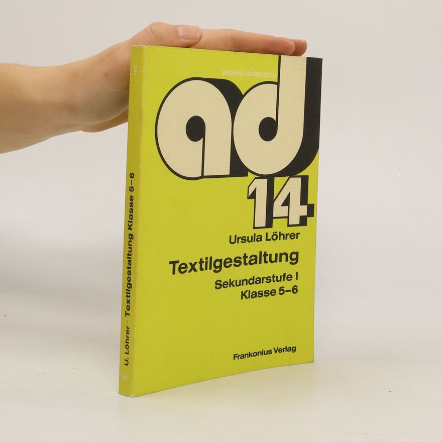 Autorenkollektiv Textilgestaltung Sekundarstufe I