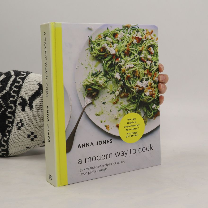 Anna Jones A Modern Way to Cook