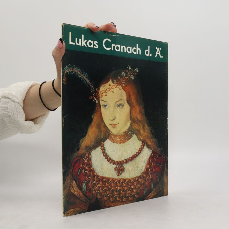 Ernst Ullmann Lukas Cranach d. Ä. (obsahuje 12 volných listů, komplet)