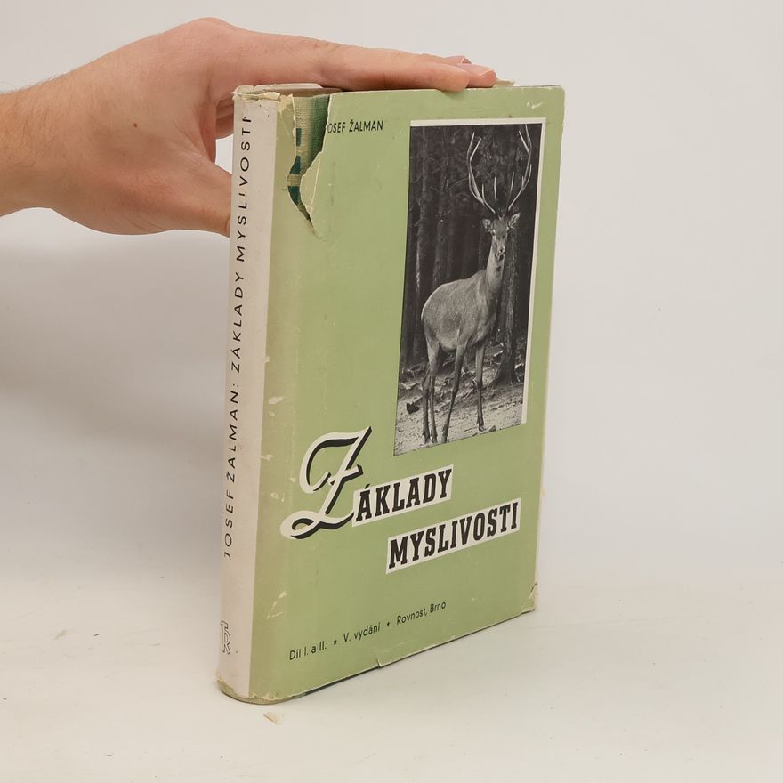 Josef Žalman Základy myslivosti