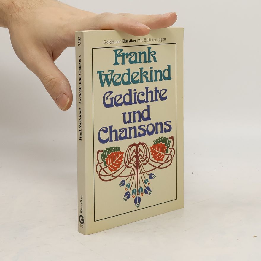 Frank Wedekind Gedichte und Chansons