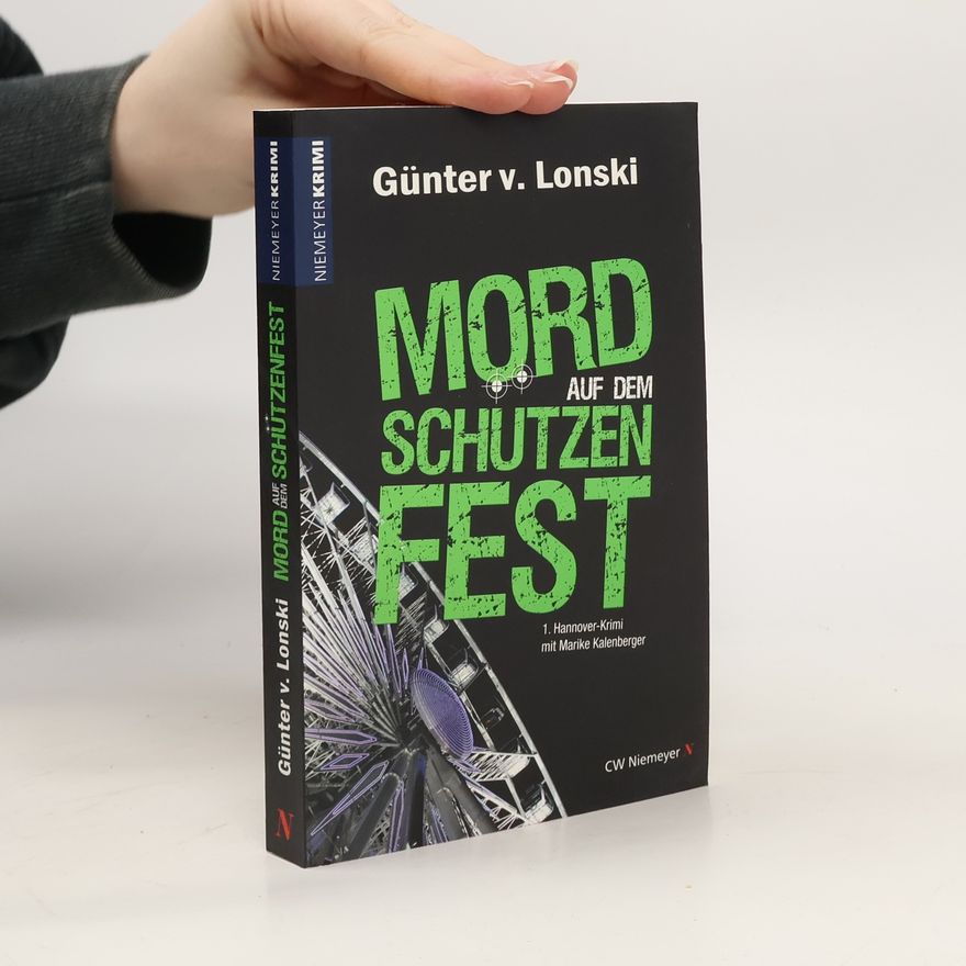 Günter von Lonski Mord auf dem Schützenfest