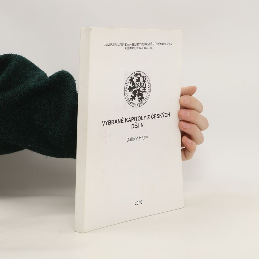 Dalibor Hejna Vybrané kapitoly z českých dějin