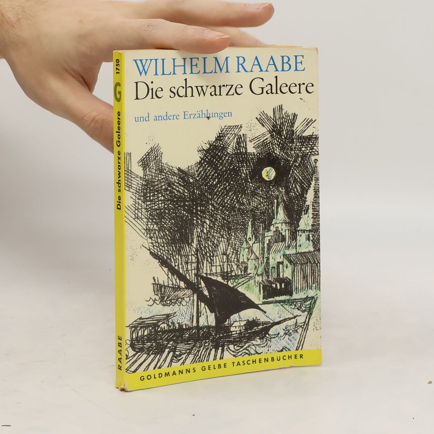 Wilhelm Raabe Die schwarze Galeere