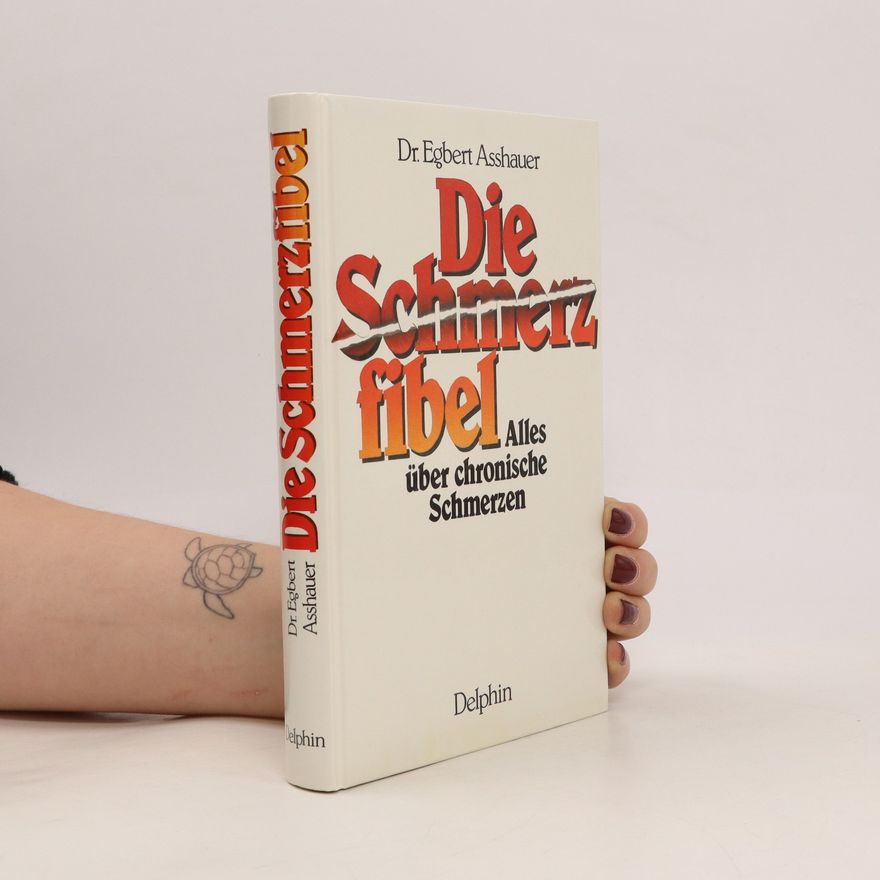 Egbert Asshauer Die Schmerzfibel