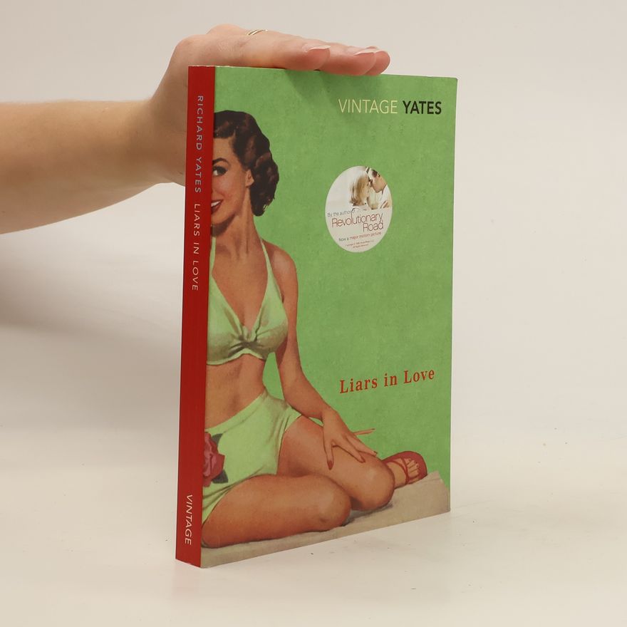 Richard Yates Liars in Love. Verliebte Lügner, englische Ausgabe