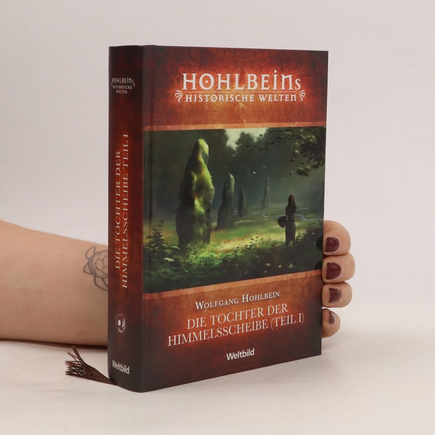 Wolfgang Hohlbein Die Tochter der Himmelsscheibe (Teil I)