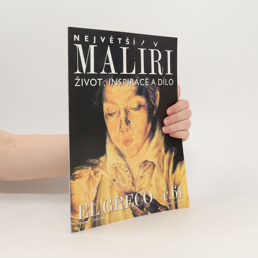 Various authors Největší malíři č.64. El Greco. Život, inspirace a dílo