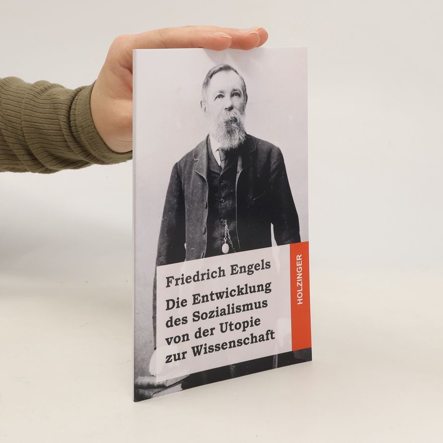 Friedrich Engels Die Entwicklung Des Sozialismus Von Der Utopie Zur Wissenschaft