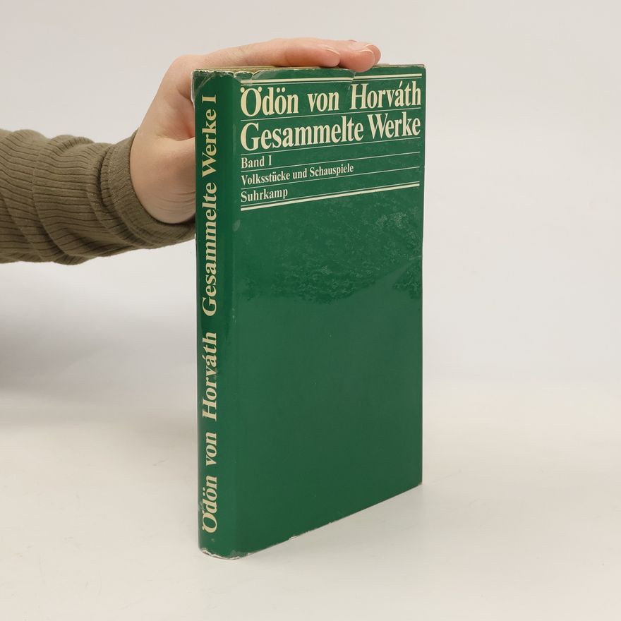 Ödön von Horváth Gesammelte Werke I