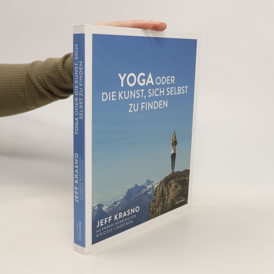 Jeff Krasno Yoga oder Die Kunst, sich selbst zu finden
