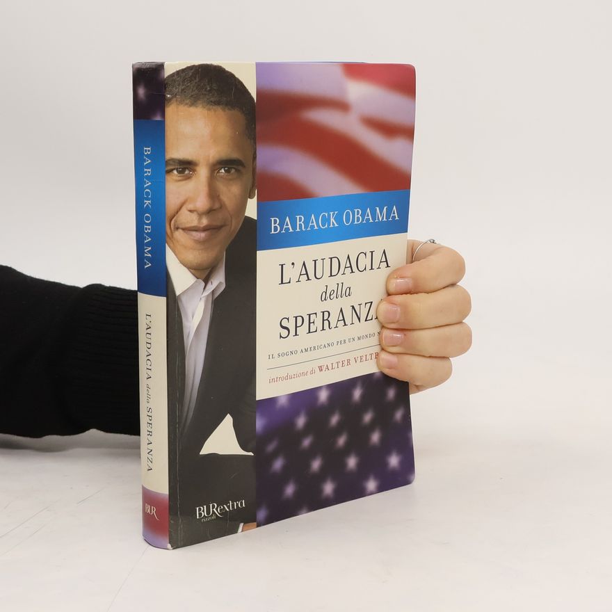 Barack Obama L'audacia della speranza