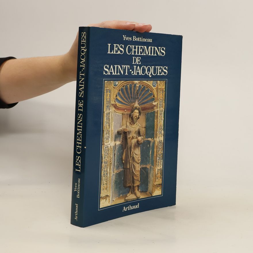 Yves Bottineau Les chemins de Saint-Jacques