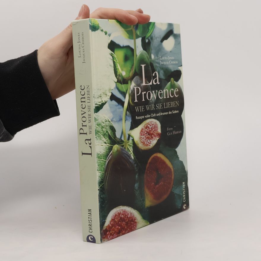 Louisa E. Jones La Provence wie wir sie lieben