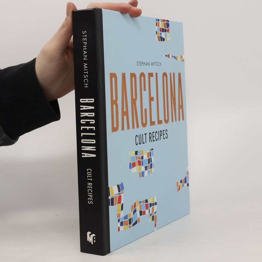 Stephan Mitsch Barcelona - cult recipes
