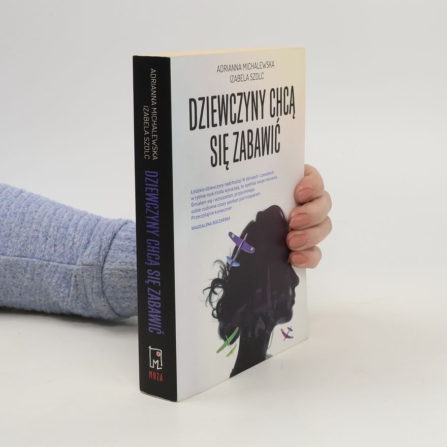 Adrianna Michalewska Dziewczyny chcą się zabawić