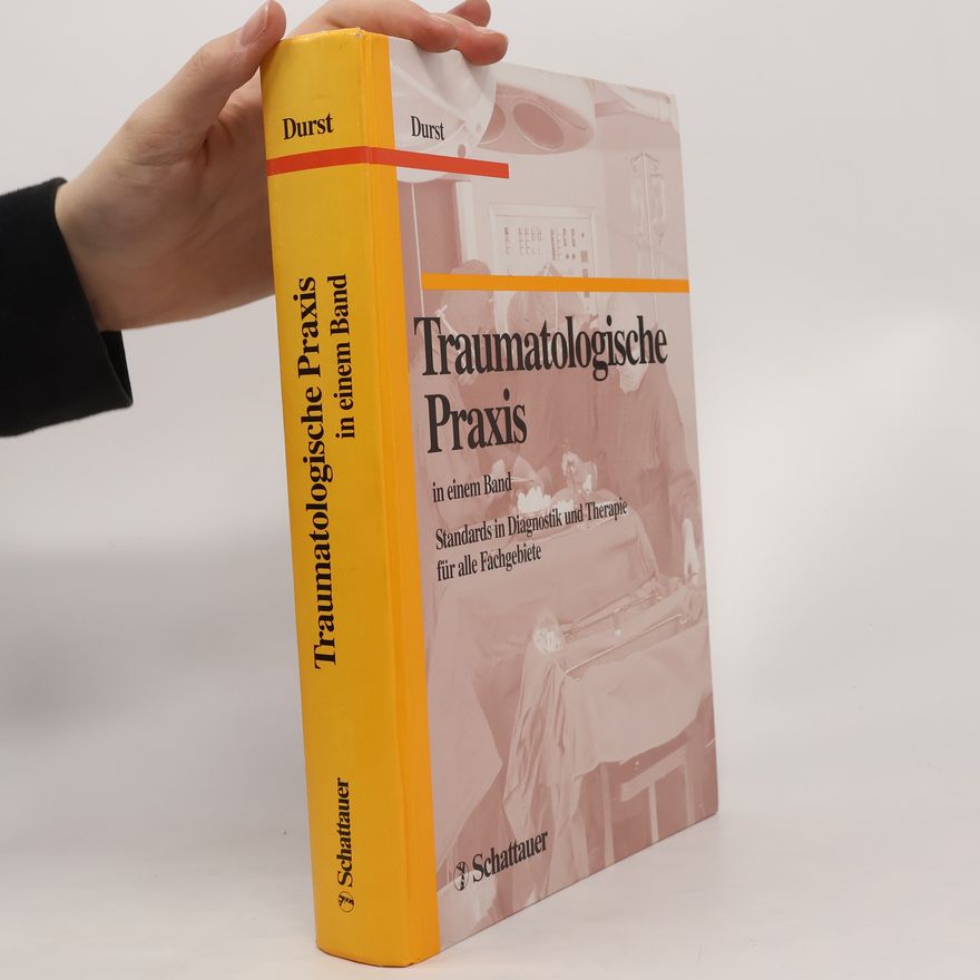 Jürgen Durst Traumatologische Praxis