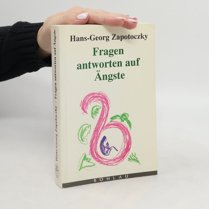 Hans G. Zapotoczky Fragen antworten auf Ängste