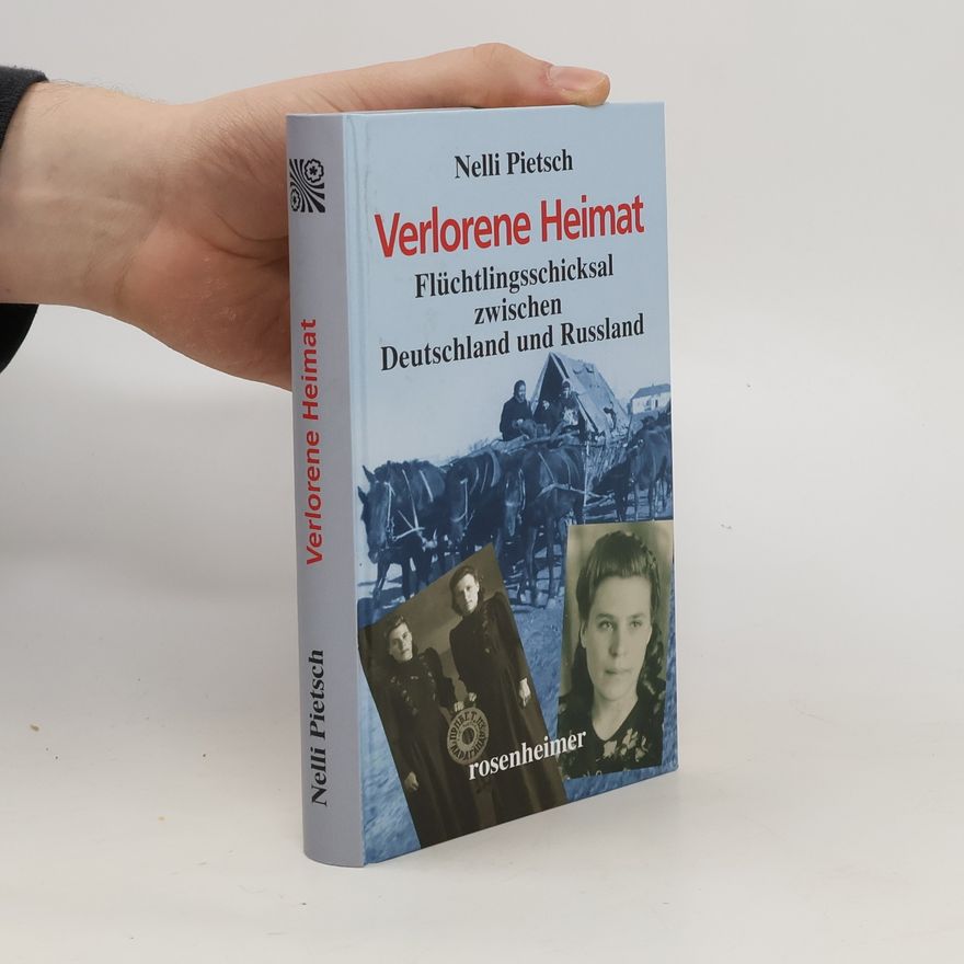 Nelli Pietsch Verlorene Heimat