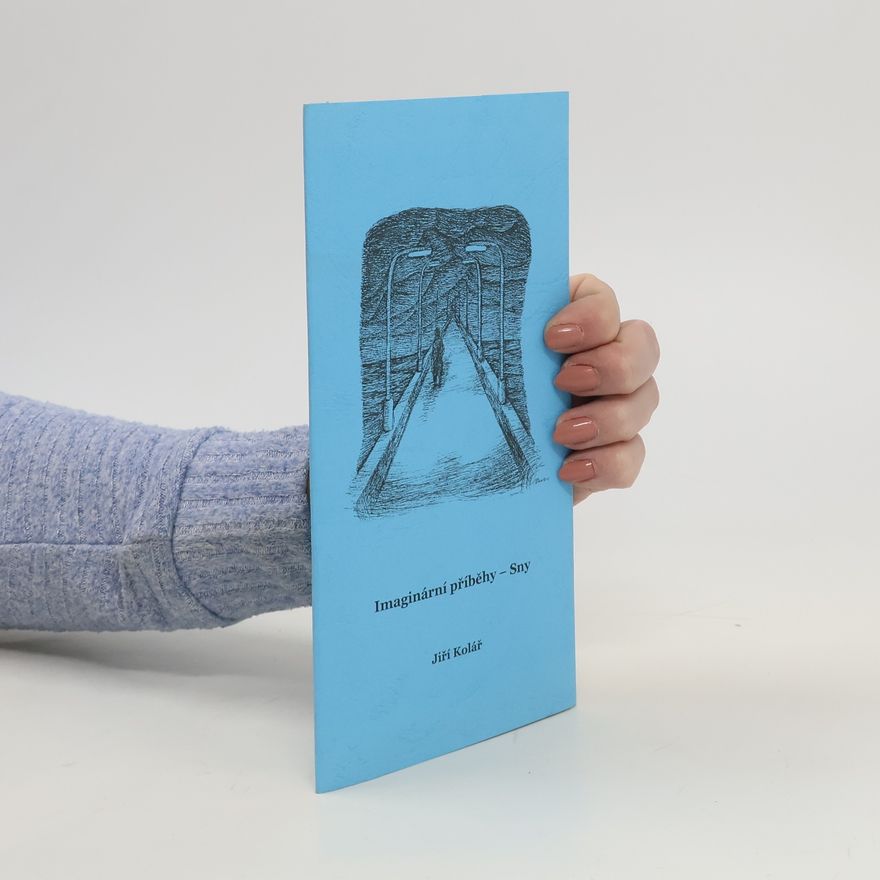 Jiří Kolář Imaginární příběhy - Sny