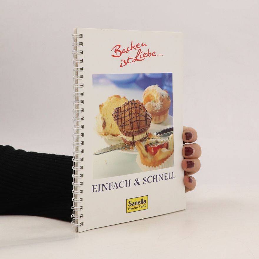 Kolektiv autorů Backen ist Liebe... Einfach & Schnell