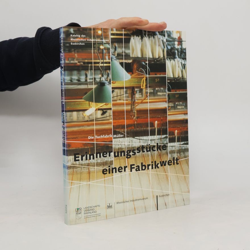 Autorenkollektiv Erinnerungsstücke einer Fabrikwelt