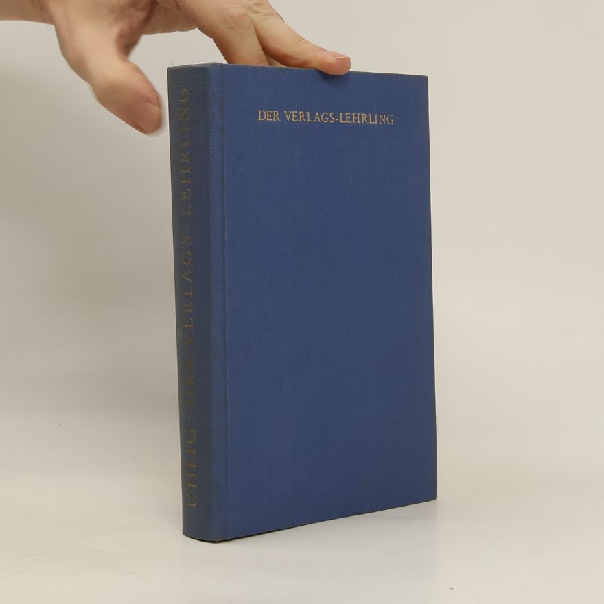 Friedrich Uhlig Der Verlags-Lehrling