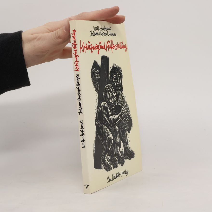 Walter Hobdank Kreuzweg und Auferstehung