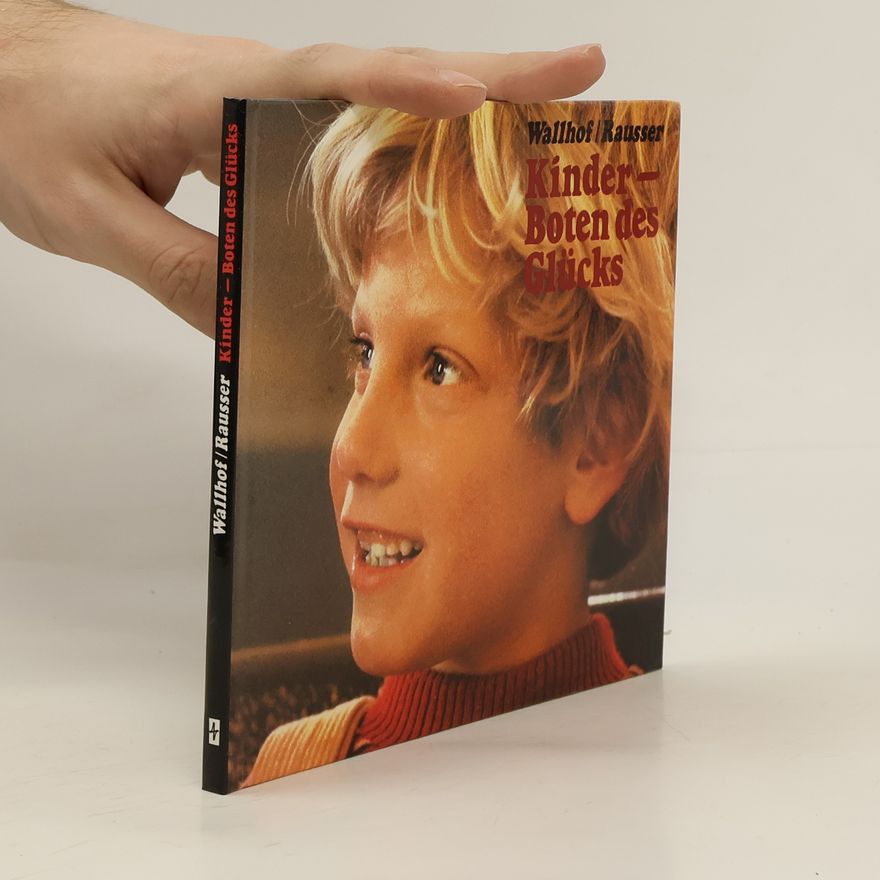 Hans Wallhof Kinder - Boten des Glücks