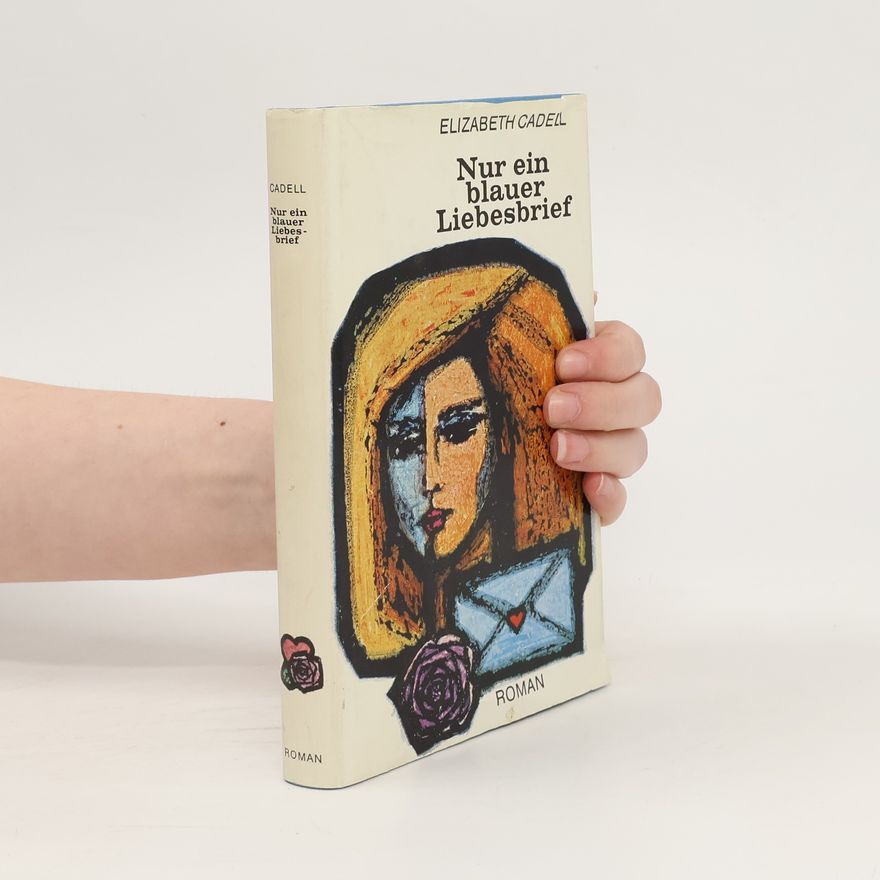 Elizabeth Cadell Nur ein blauer Liebesbrief