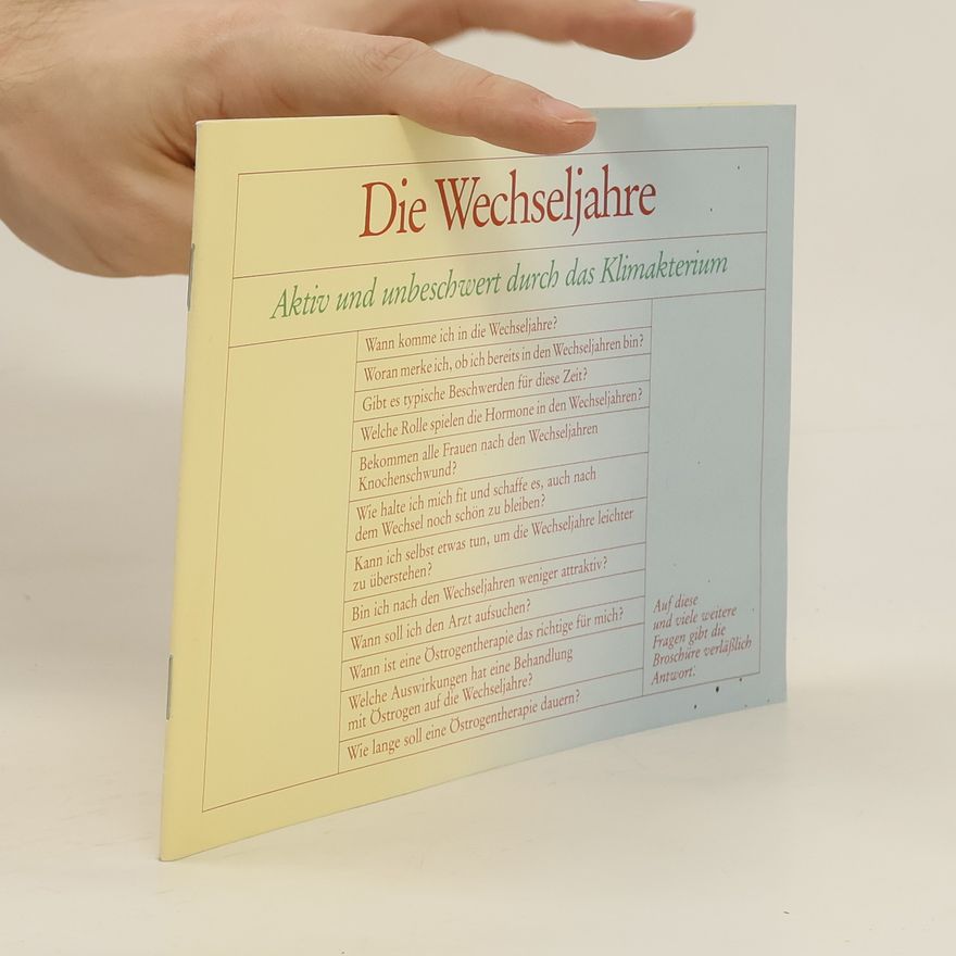 Autorenkollektiv Die Wechseljahre. Aktiv und unbeschwert durch das Klimakterium