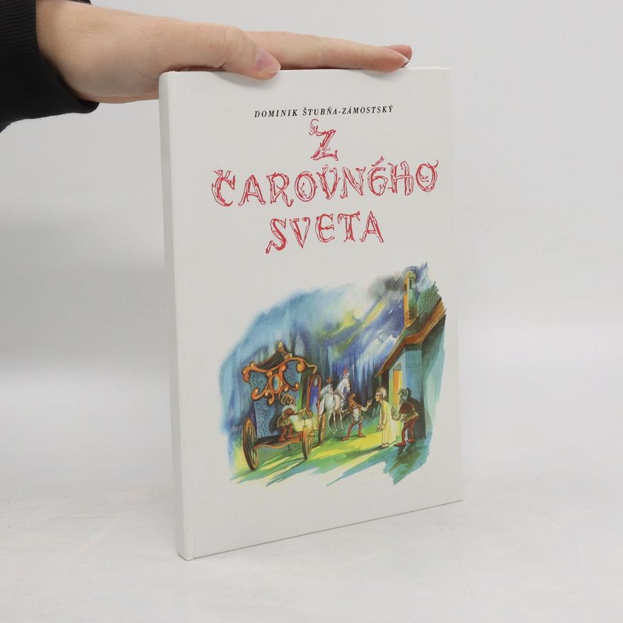 Dominik Štubňa Zámostský Z čarovného sveta