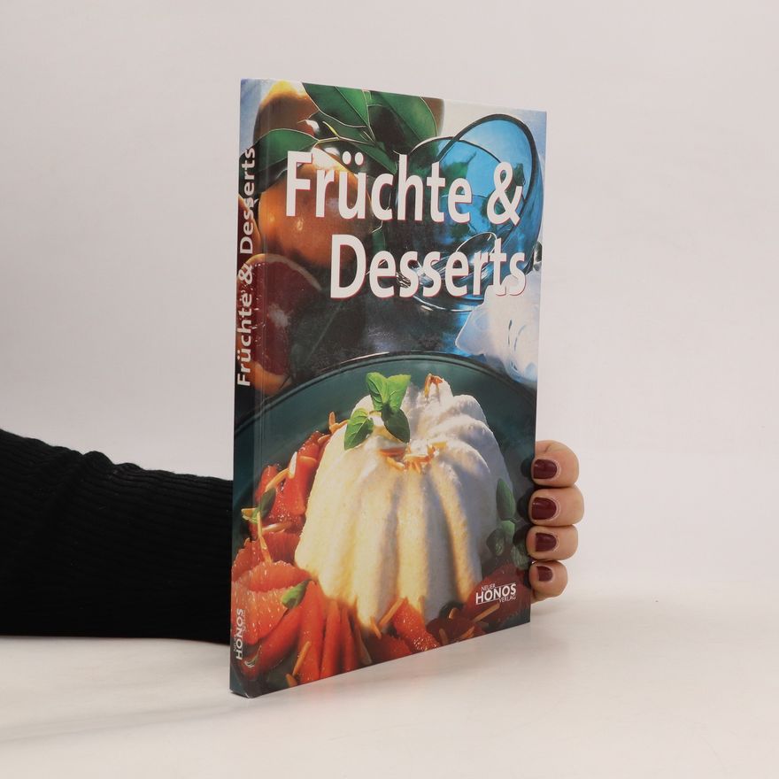 Mascha Kauka Früchte & Desserts