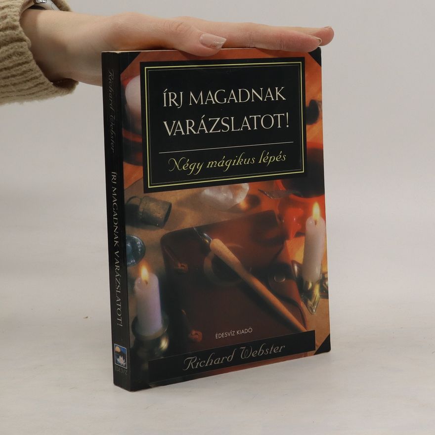 Richard Webster Írj magadnak varázslatot!