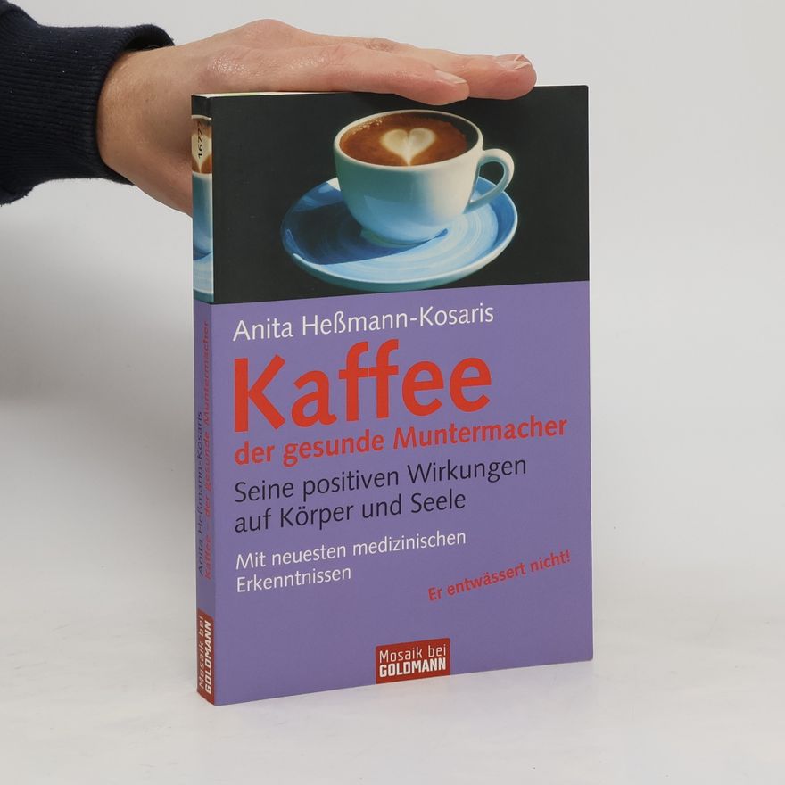 Anita HeßmannKosaris Kaffee - der gesunde Muntermacher