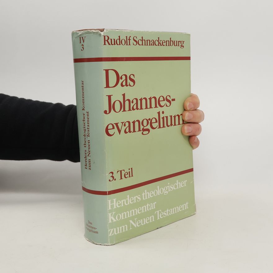 Rudolf Schnackenburg Das Johannesevangelium
