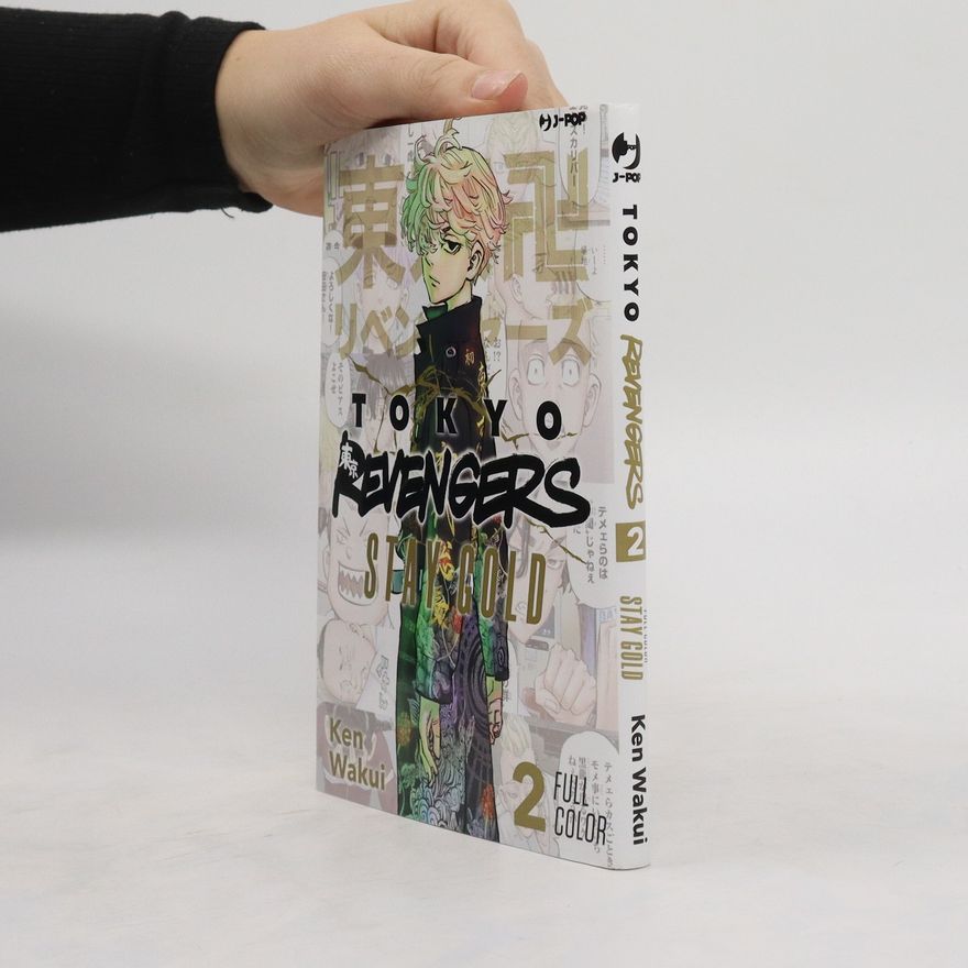 Ken Wakui Tokyo Revengers. Full Color 2. Stay Gold