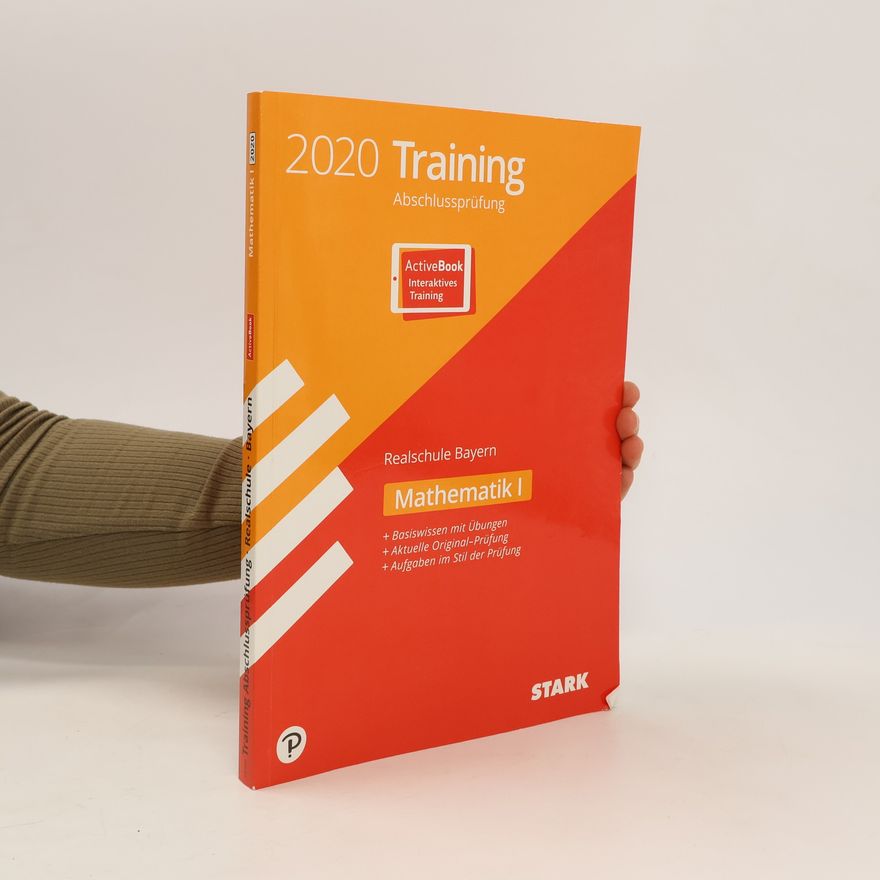 Kolektiv autorů Training Abschlussprüfung Realschule Bayern. Mathematik I. ActiveBook 2020