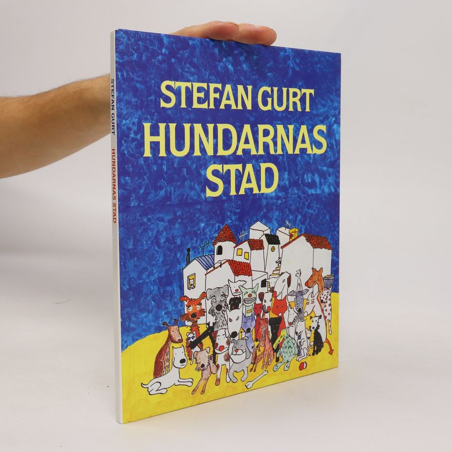 Stefan Gurt Stefan Gurt Hundarnas Stad
