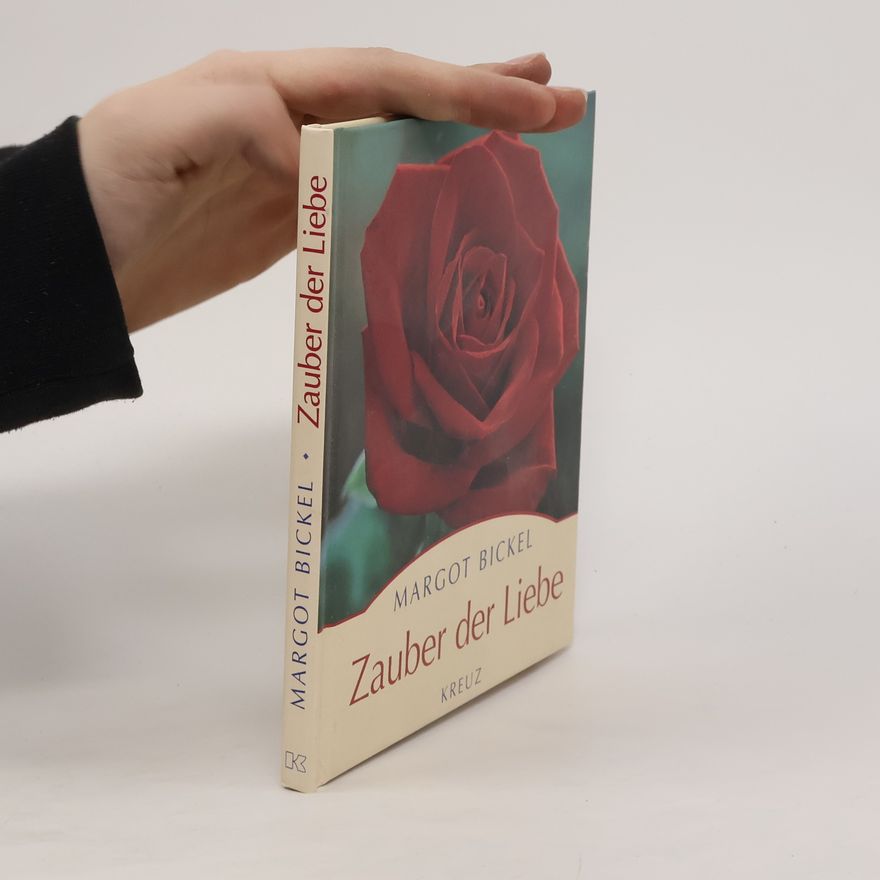 Margot Bickel Zauber der Liebe