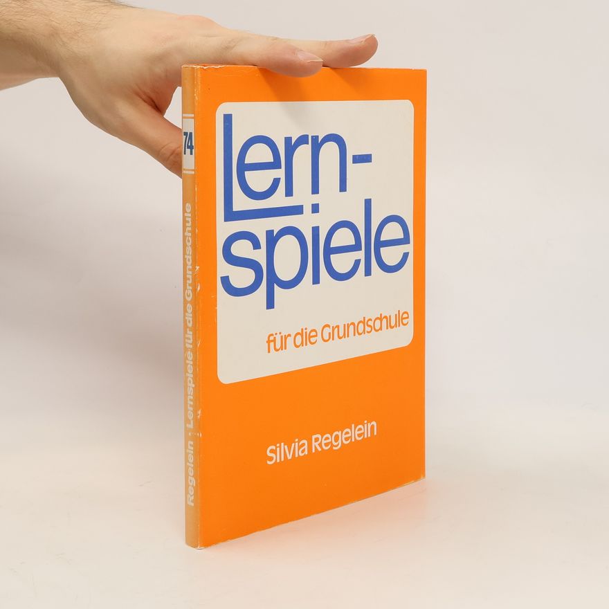 Silvia Regelein Lernspiele für die Grundschule
