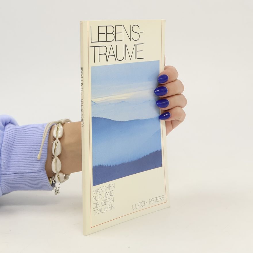 Ulrich Peters Lebensträume