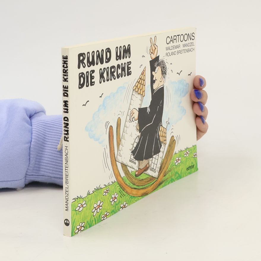 Waldemar Mandzel Rund um die Kirche