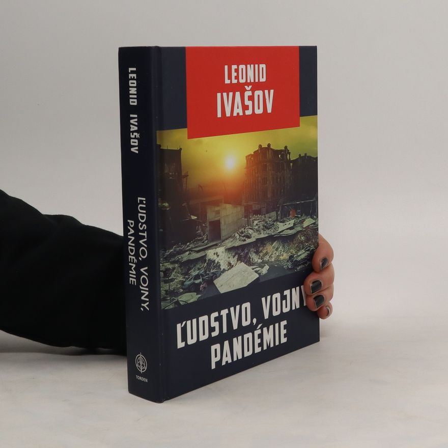Leonid Ivašov L´udstvo, vojny, pandémie