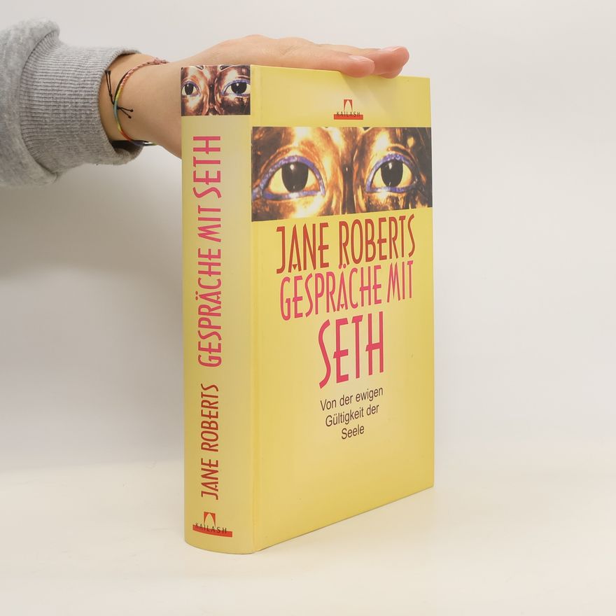 Jane Roberts Gespräche mit Seth