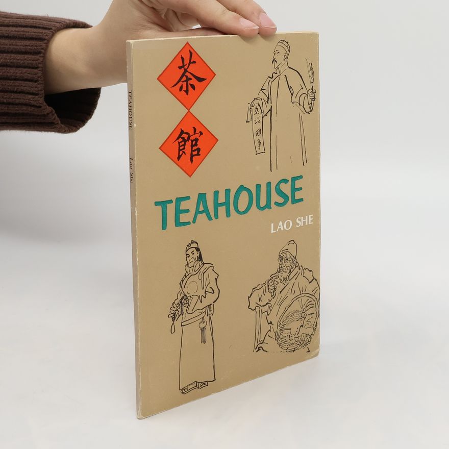 She Lao Teahouse. A play in Three Acts