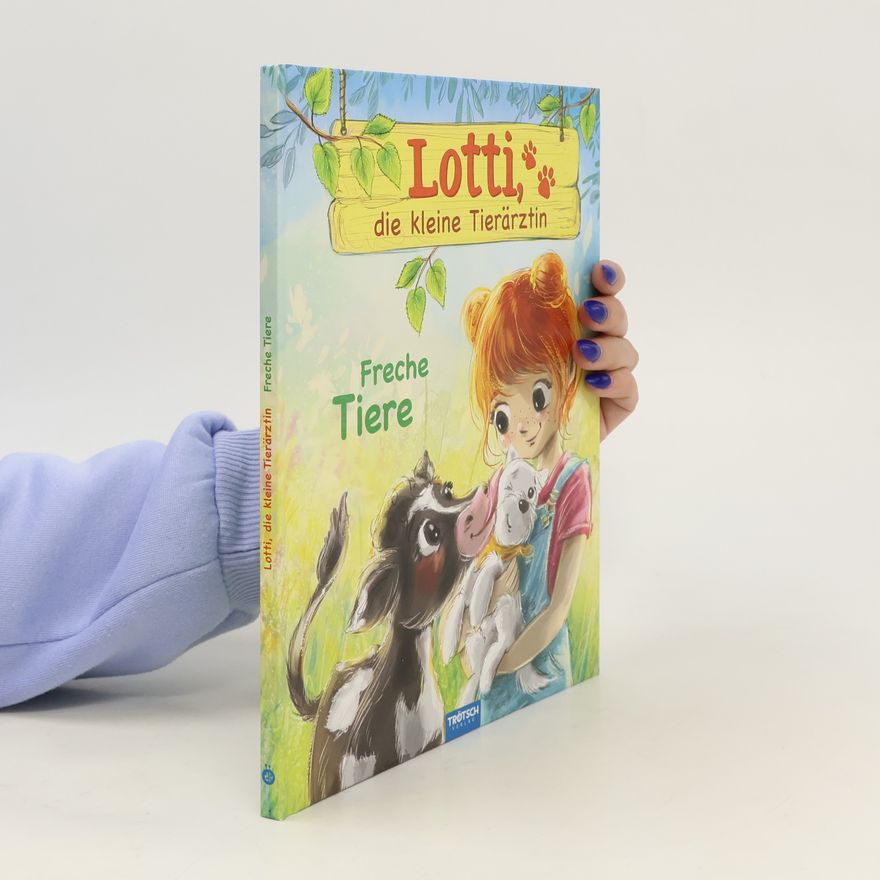 Trötsch Verlag Trötsch Lotti, die kleine Tierärztin Freche Tiere