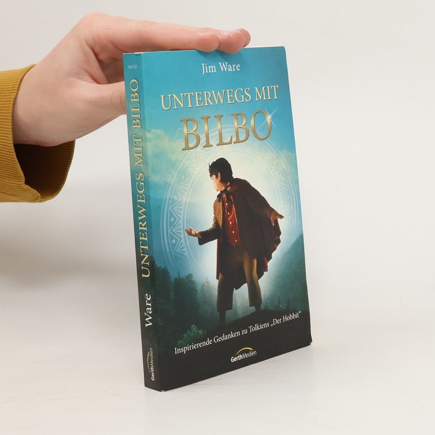 Jim Ware Unterwegs mit Bilbo