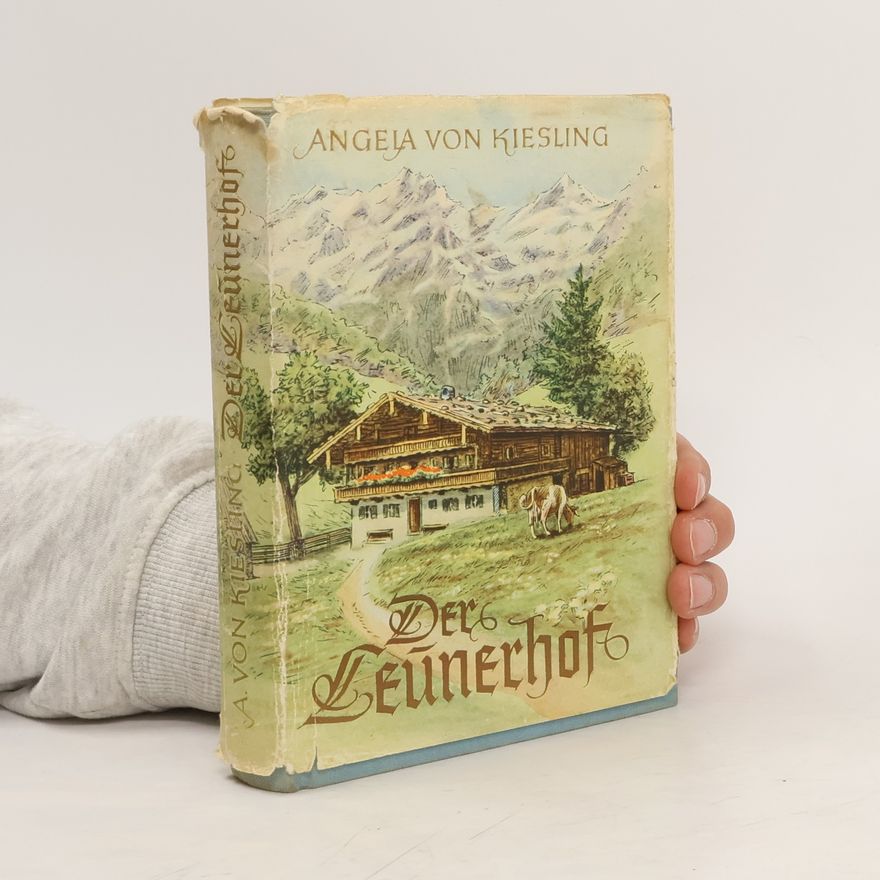 Angela von Kiesling Der Leunerhof